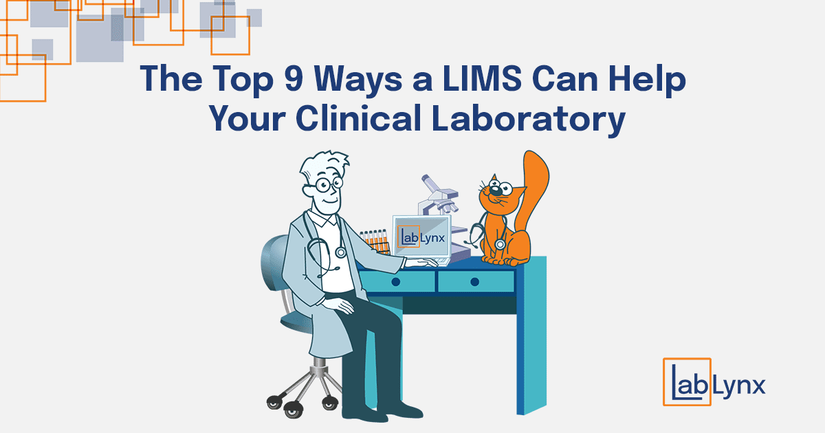 Top 9 Ways a LIMS Can Help Your Clinical Laboratory | LabLynx Resources