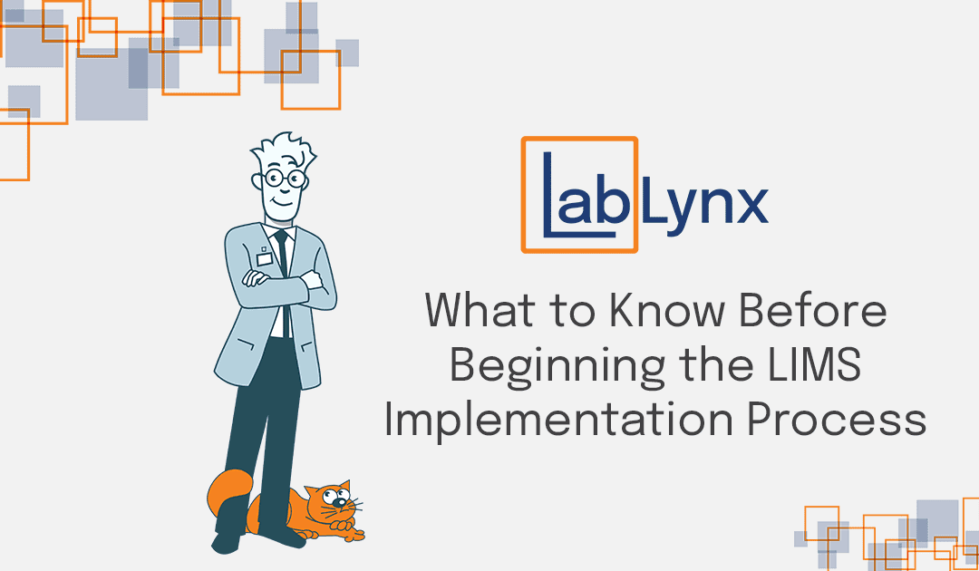 What to Know Before Beginning the LIMS Implementation Process