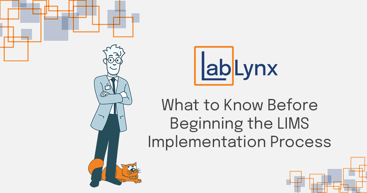What to Know Before Beginning the LIMS Implementation Process | LabLynx Resources