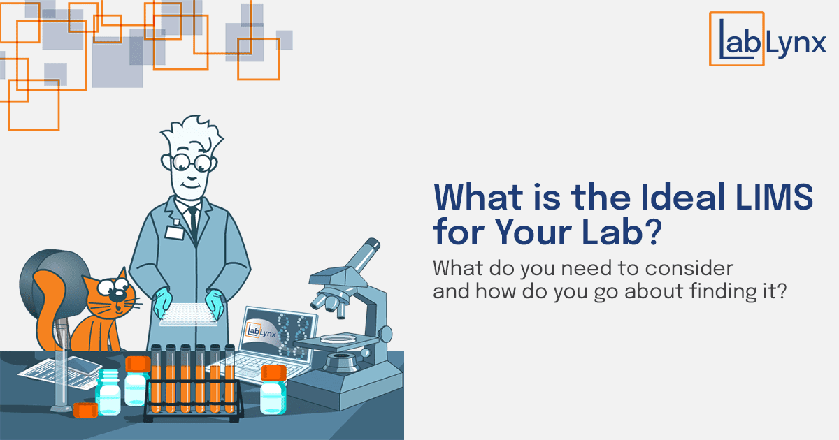 What is the Ideal LIMS for Your Lab? | LabLynx Resources