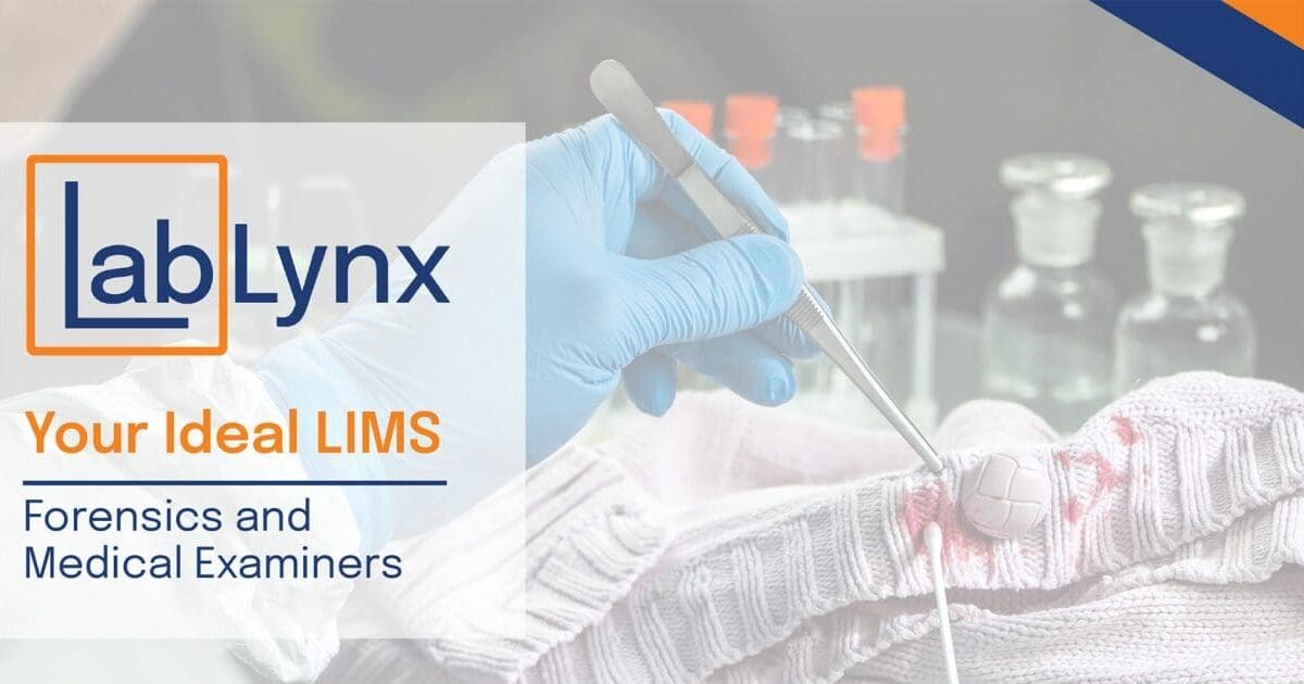 Forensics & Medical Examiners | LabLynx Resources