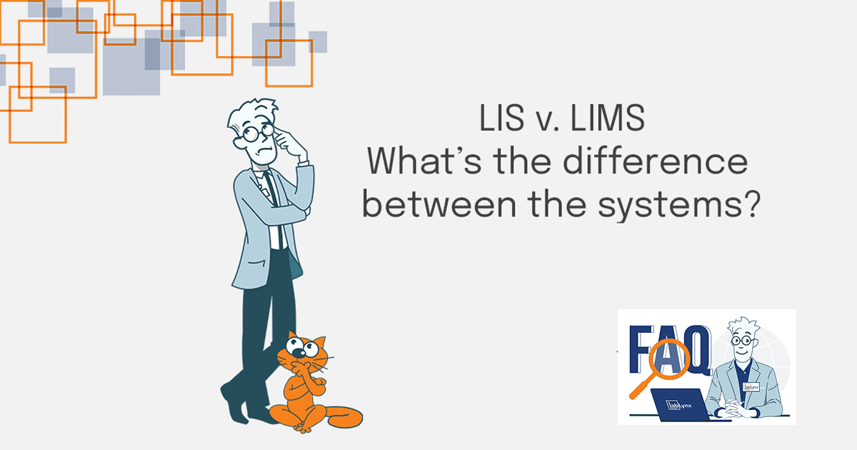 What Is the Difference Between an LIS and a LIMS? | LabLynx Resources