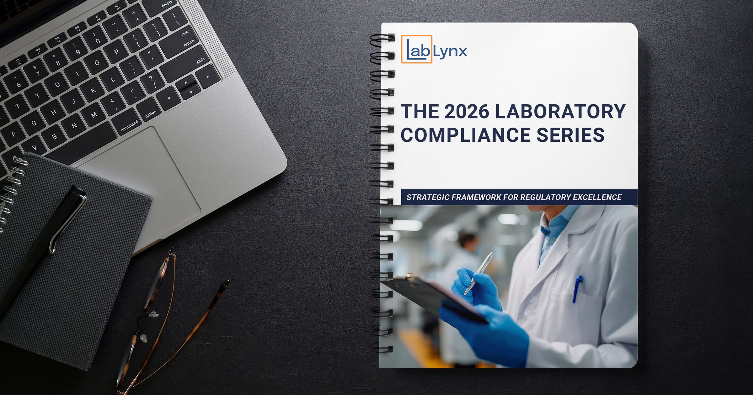 The 2026 Laboratory Compliance Guide: Strategic Framework for Regulatory Excellence | LabLynx LIMS