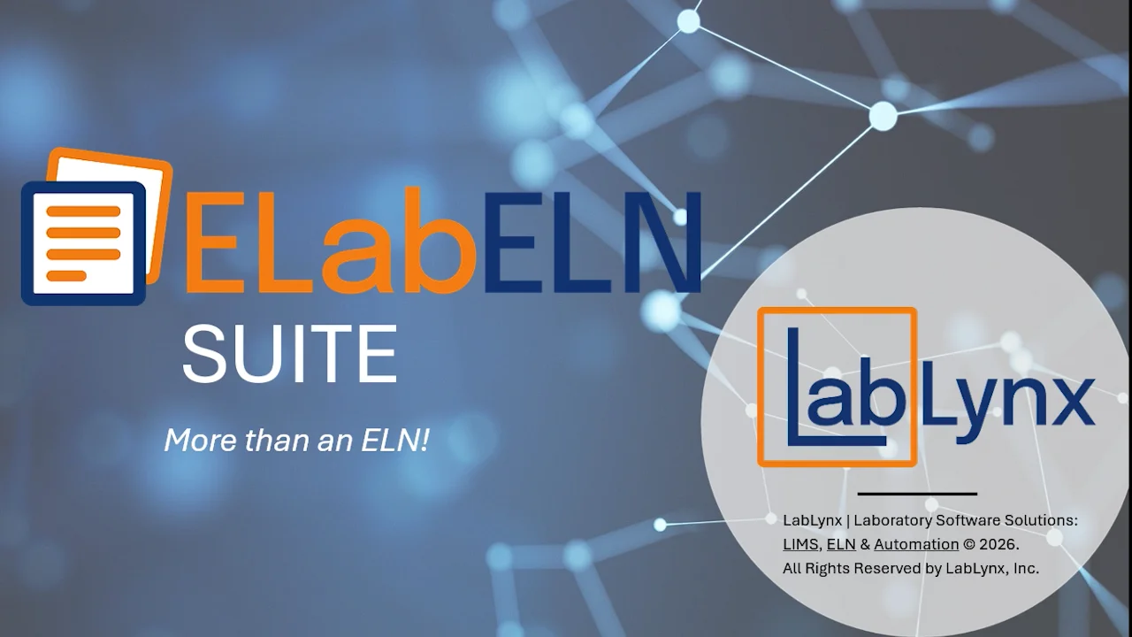 The ELabELN Suite from LabLynx: More than an ELN | LabLynx LIMS