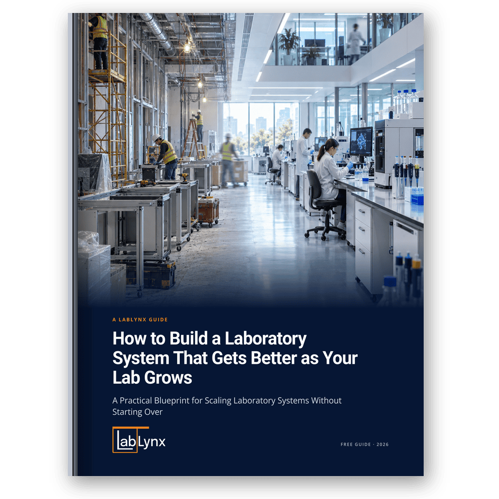 How to Build a Laboratory System That Gets Better as Your Lab Grows, a free guide from LabLynx